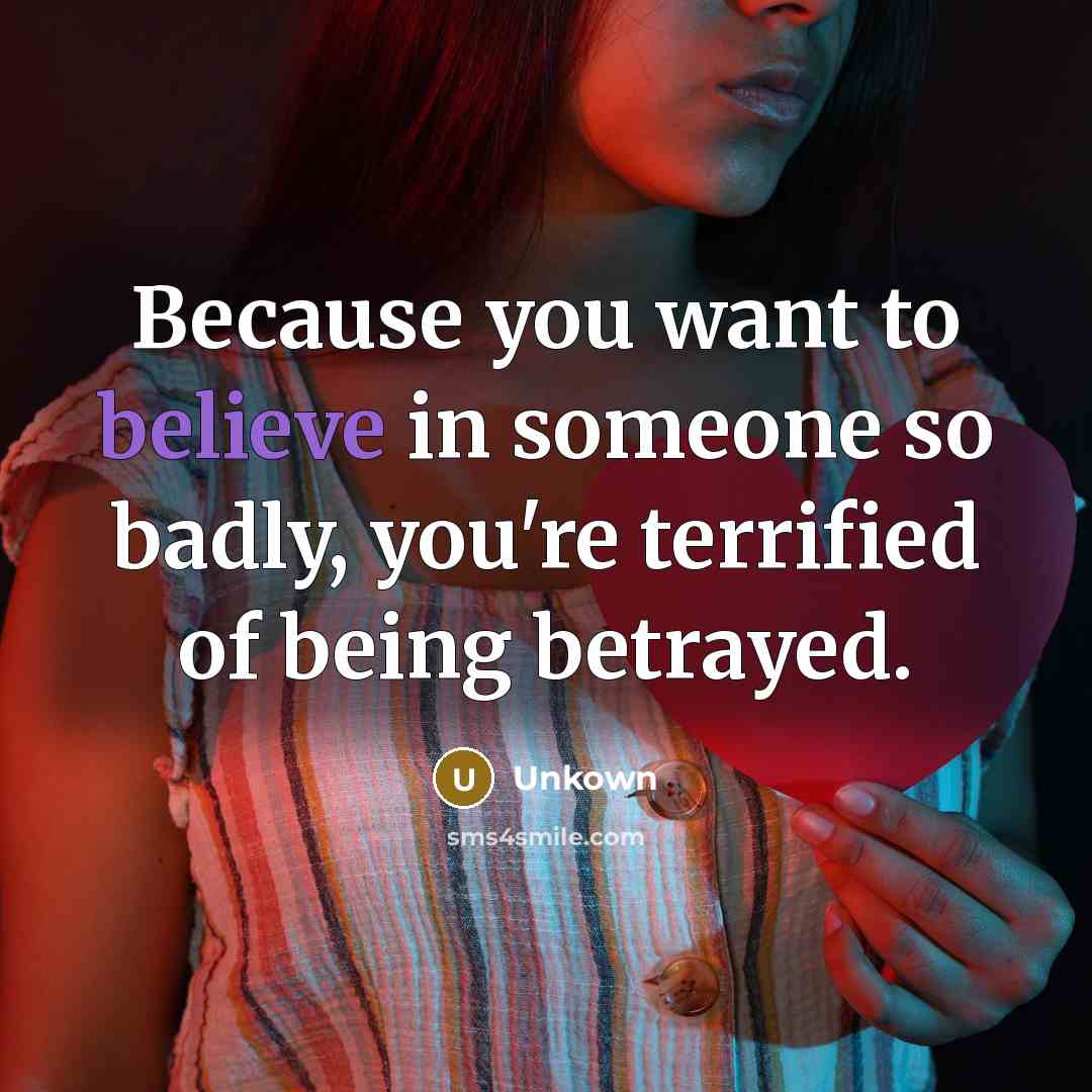 “Because you want to believe in someone so badly, you're…” quote by Unkown