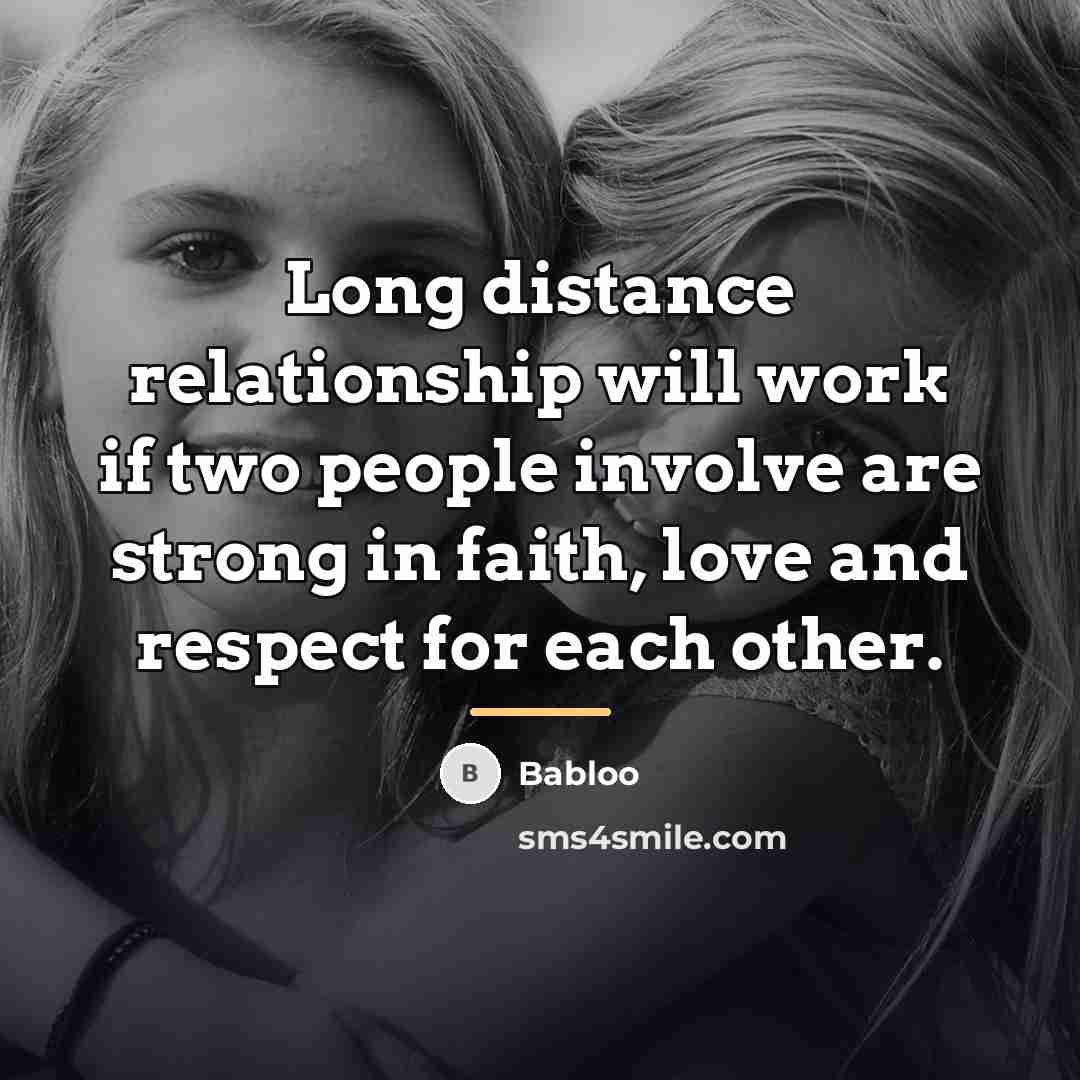 “Long distance relationship will work if two people involve are…” quote by Babloo