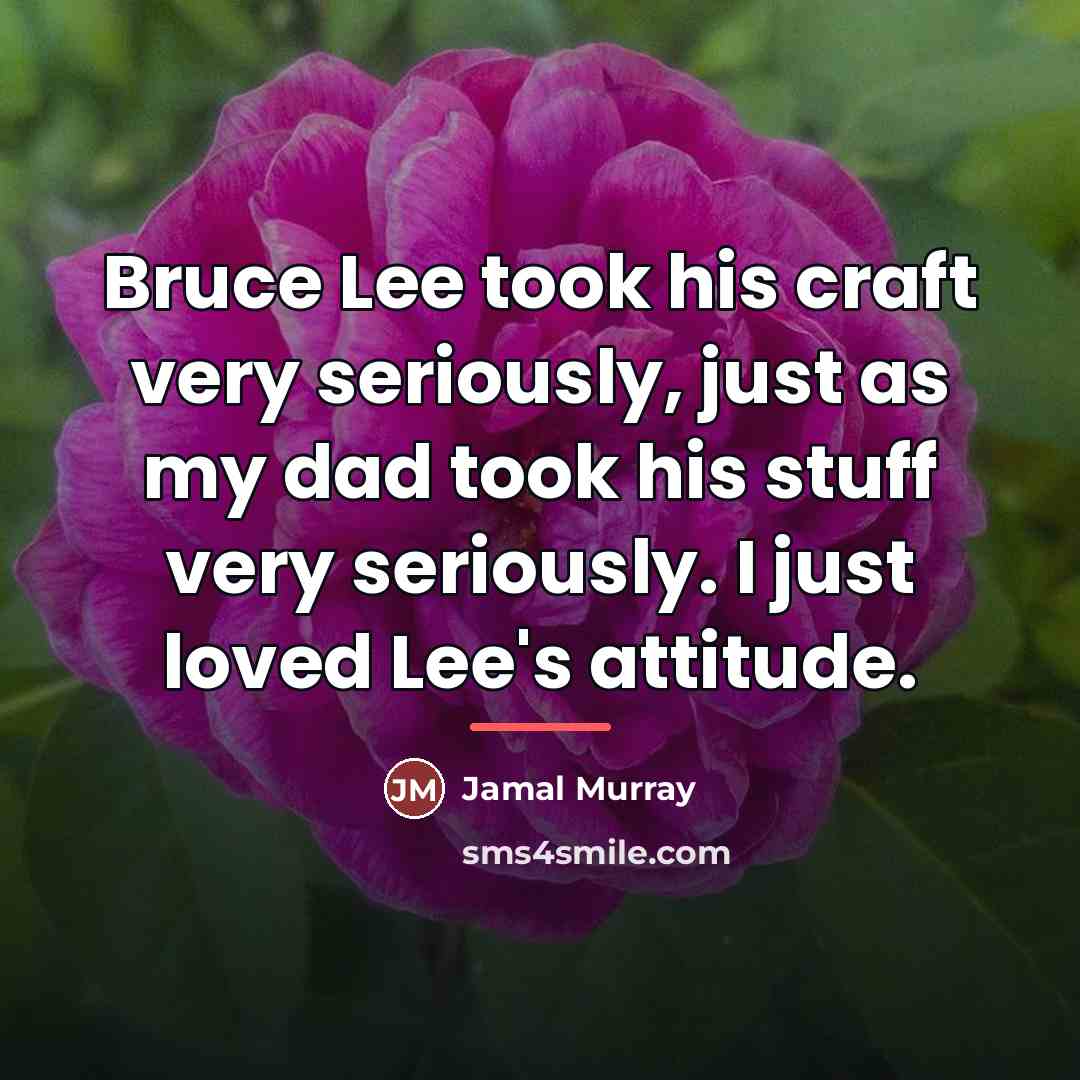 “Bruce Lee took his craft very seriously, just as my…” quote by Jamal Murray