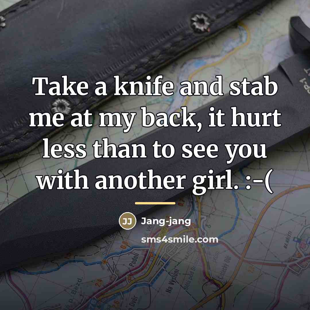 “Take a knife and stab me at my back, it…” quote by Jang-jang