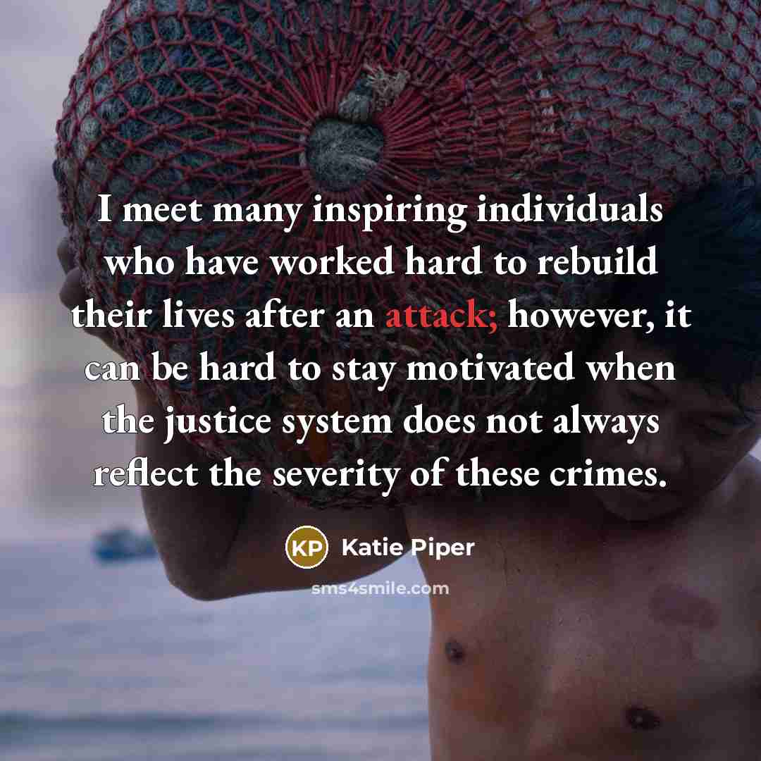 “I meet many inspiring individuals who have worked hard to…” quote by Katie Piper