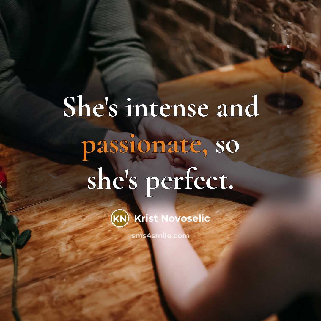 “She's intense and passionate, so she's perfect.…” quote by Krist Novoselic