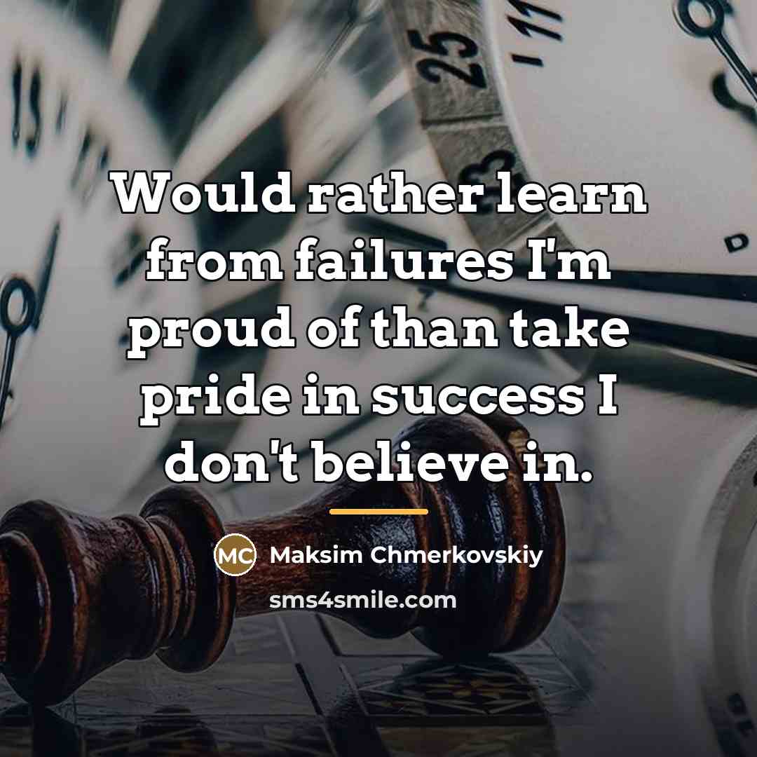 “Would rather learn from failures I'm proud of than take…” quote by Maksim Chmerkovskiy