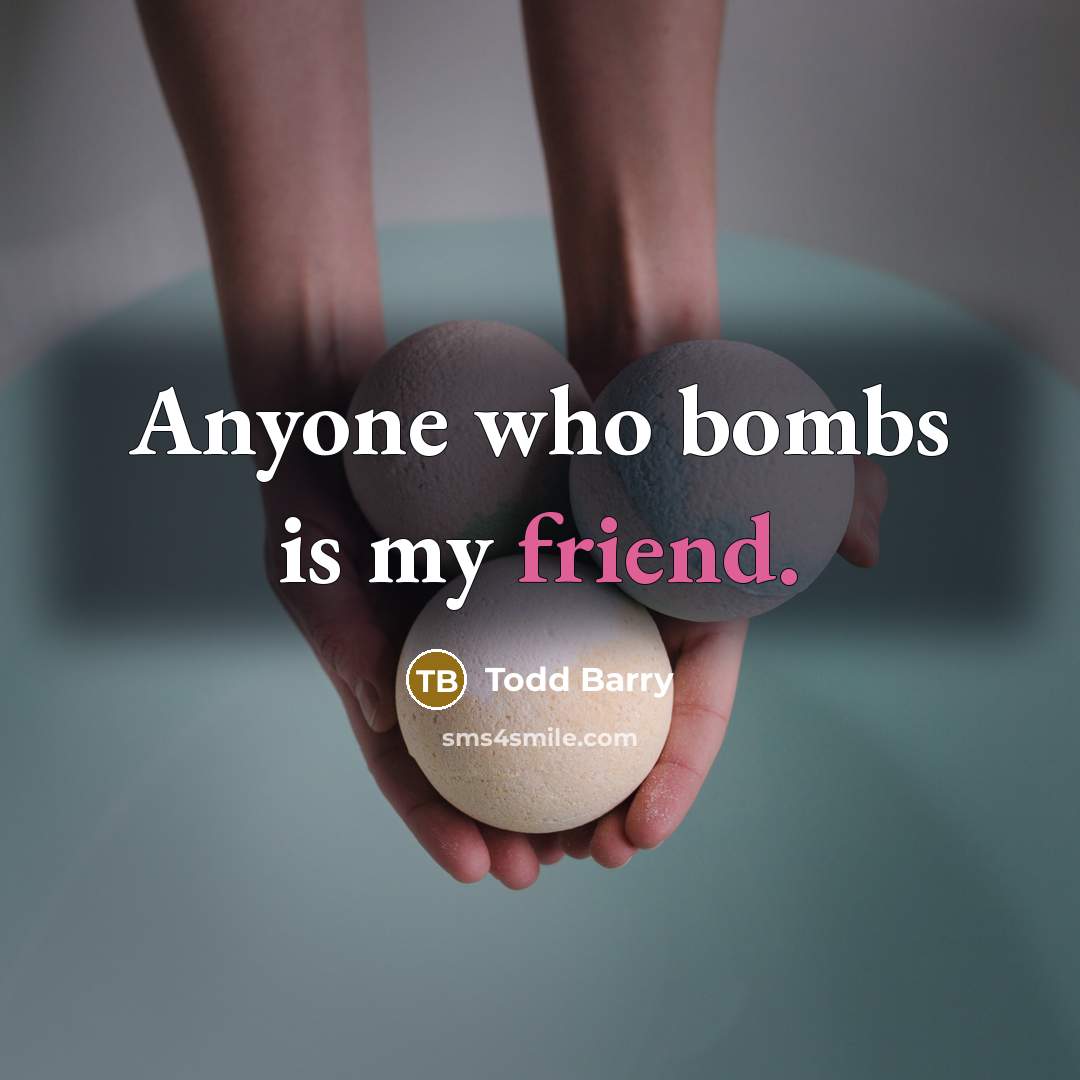 “Anyone who bombs is my friend.…” quote by Todd Barry