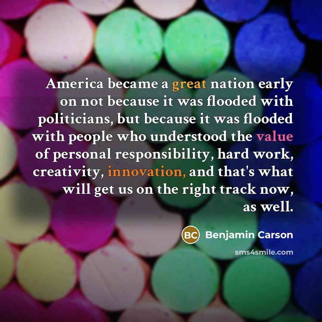 “America became a great nation early on not because it…” quote by Benjamin Carson