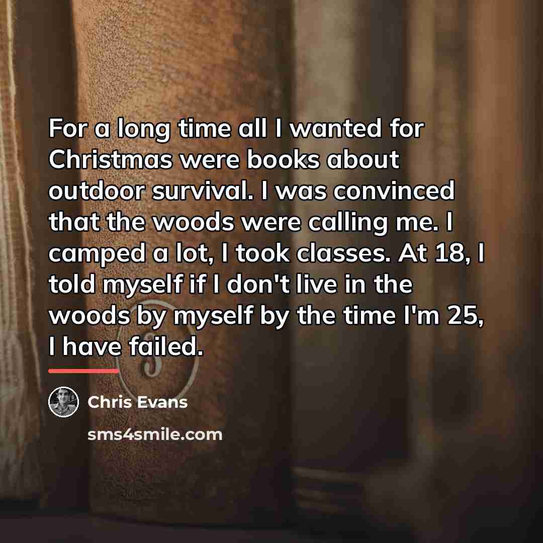 “For a long time all I wanted for Christmas were…” quote by Chris Evans
