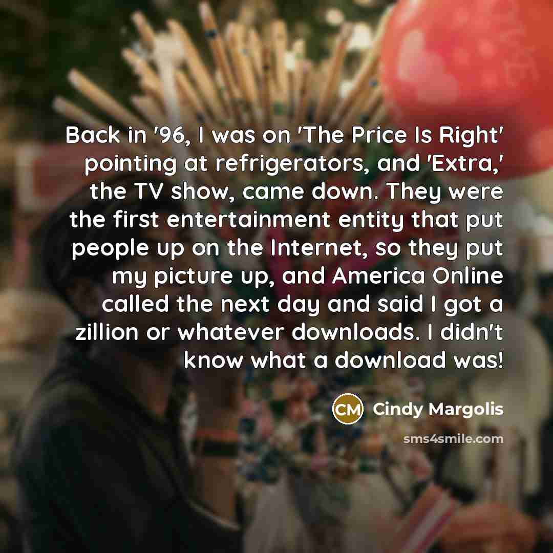 “Back in '96, I was on 'The Price Is Right'…” quote by Cindy Margolis
