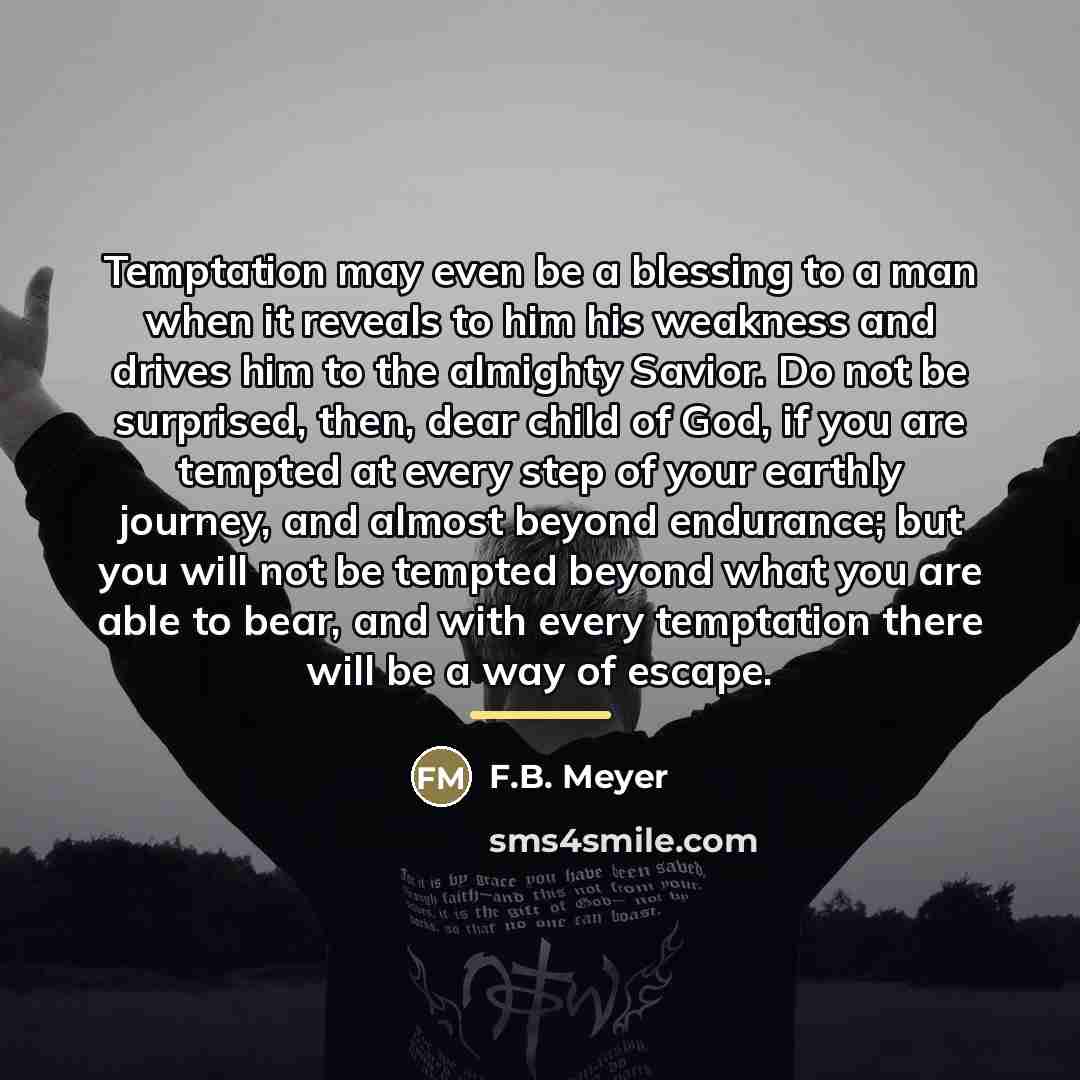 “Temptation may even be a blessing to a man when…” quote by F.B. Meyer