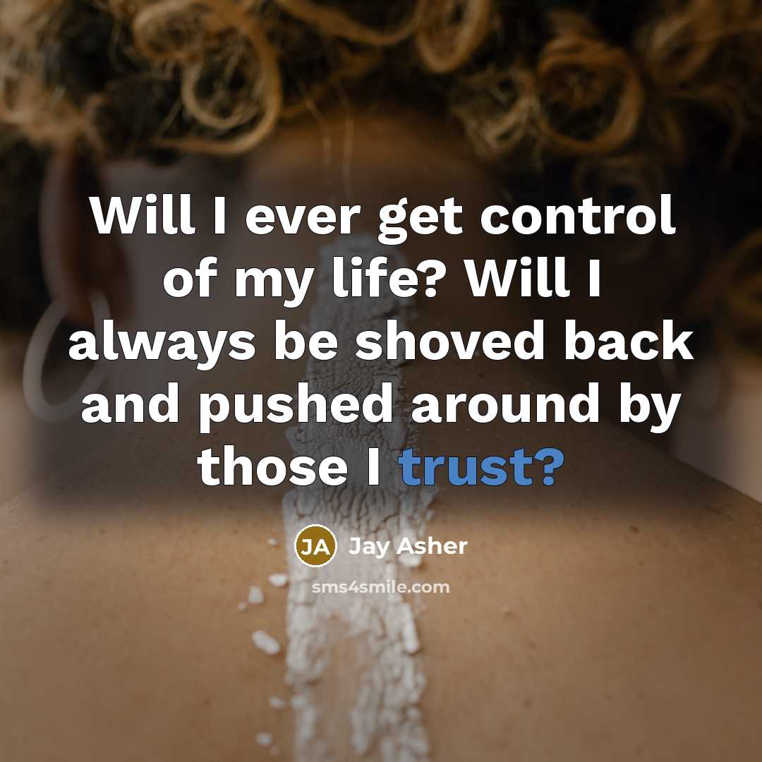 “Will I ever get control of my life? Will I…” quote by Jay Asher