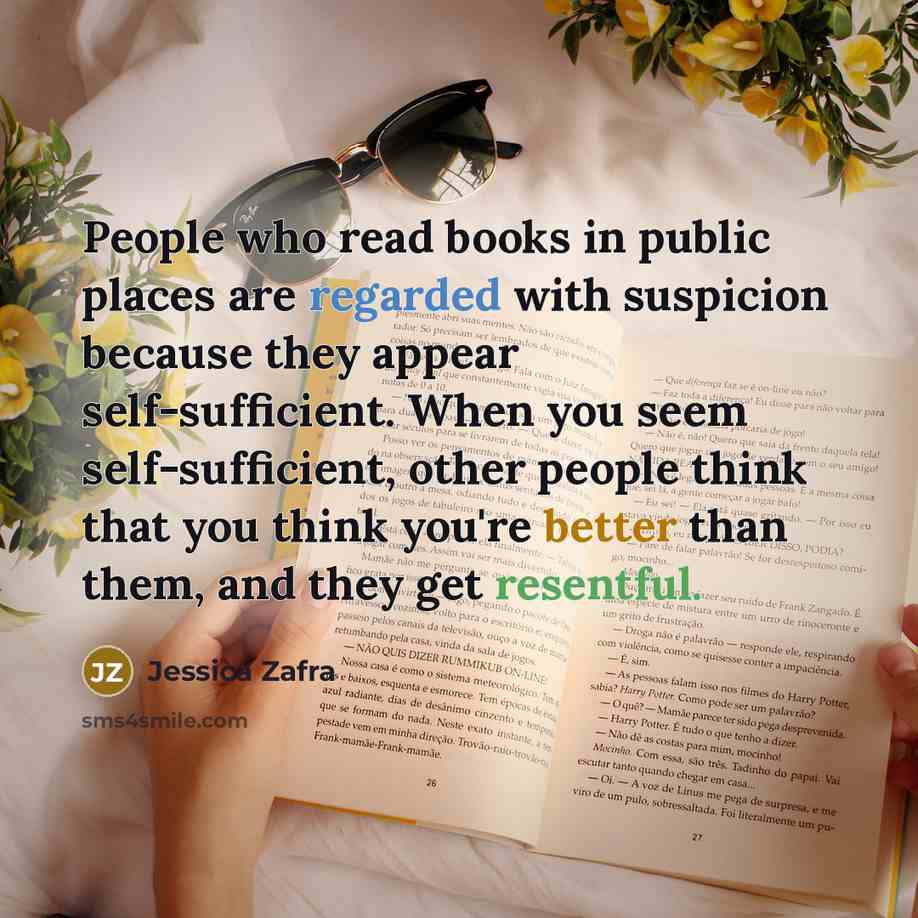 “People who read books in public places are regarded with…” quote by Jessica Zafra