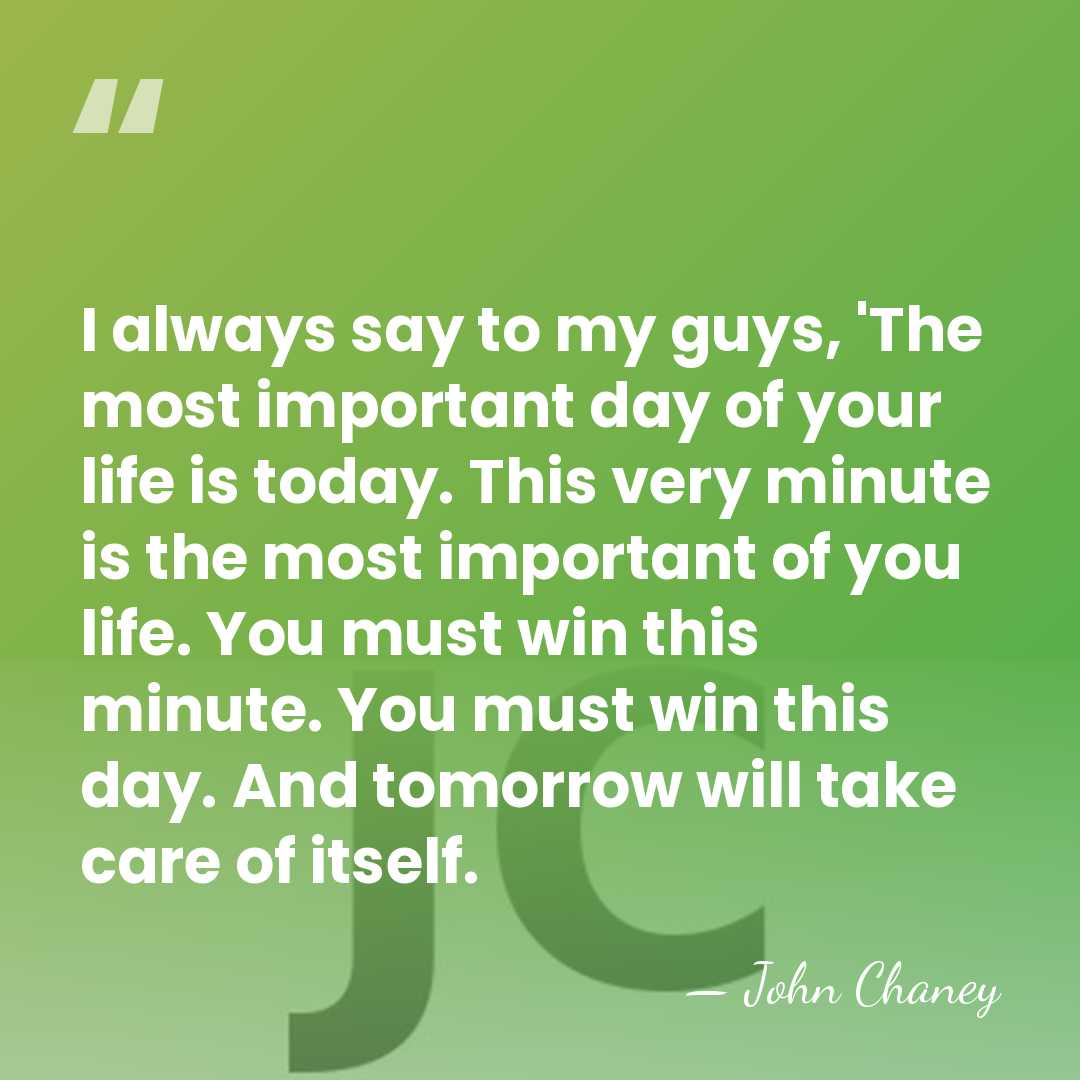 I always say to my guys, 'The most important day of your&hellip; - John Chaney