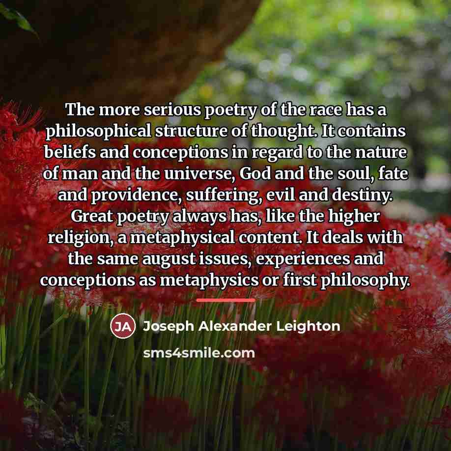 “The more serious poetry of the race has a philosophical…” quote by Joseph Alexander Leighton