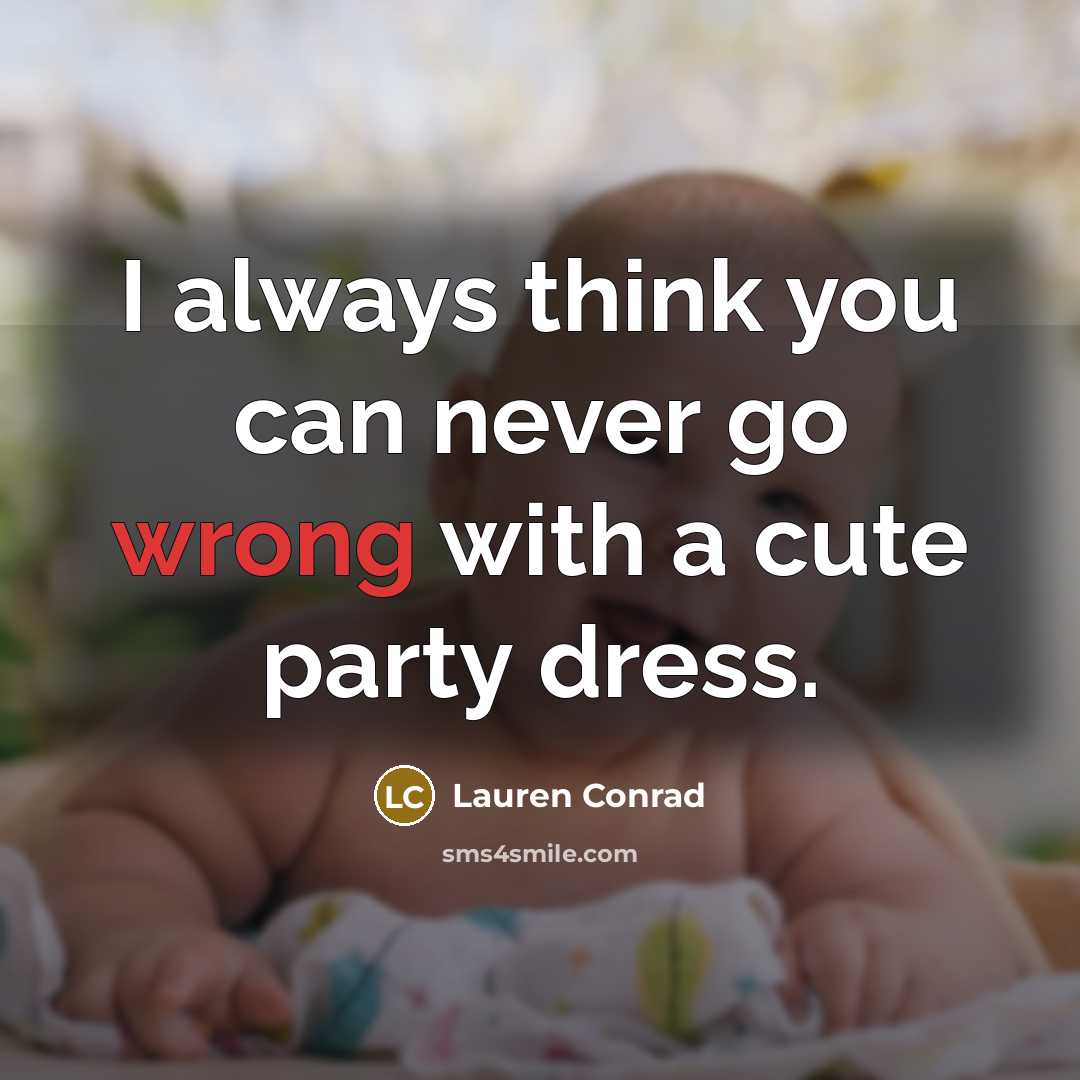 “I always think you can never go wrong with a…” quote by Lauren Conrad