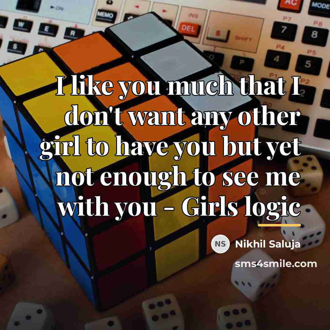 “I like you much that I don't want any other…” quote by Nikhil Saluja