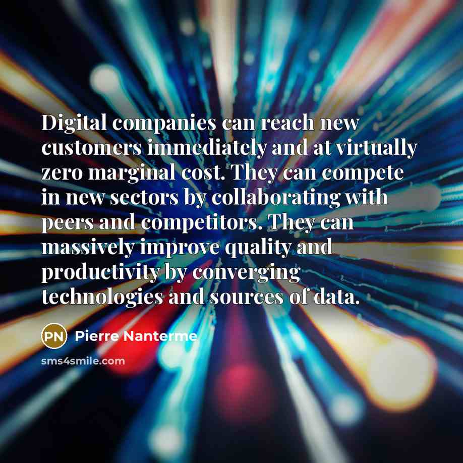 “Digital companies can reach new customers immediately and at virtually…” quote by Pierre Nanterme