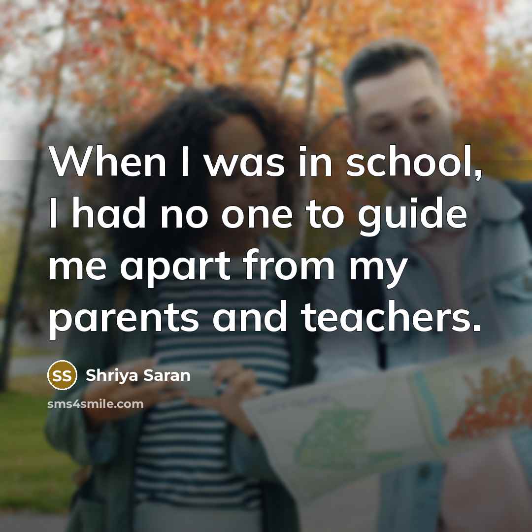 “When I was in school, I had no one to…” quote by Shriya Saran