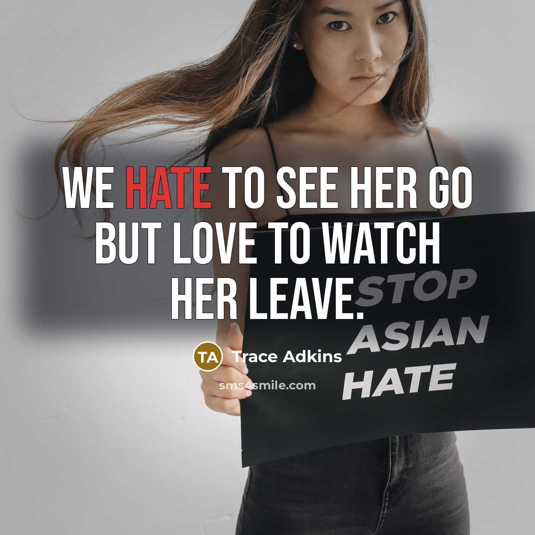 “We hate to see her go but love to watch…” quote by Trace Adkins