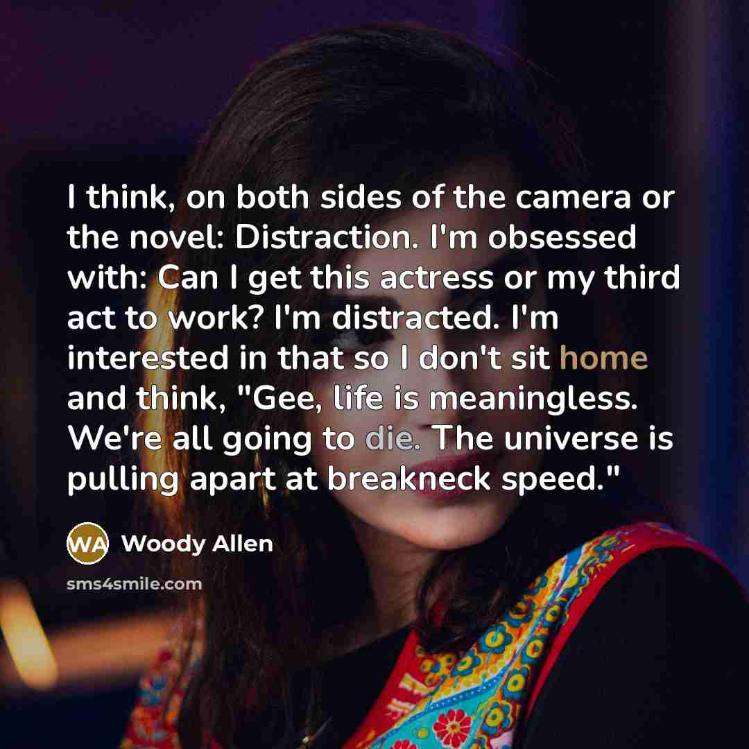 “I think, on both sides of the camera or the…” quote by Woody Allen