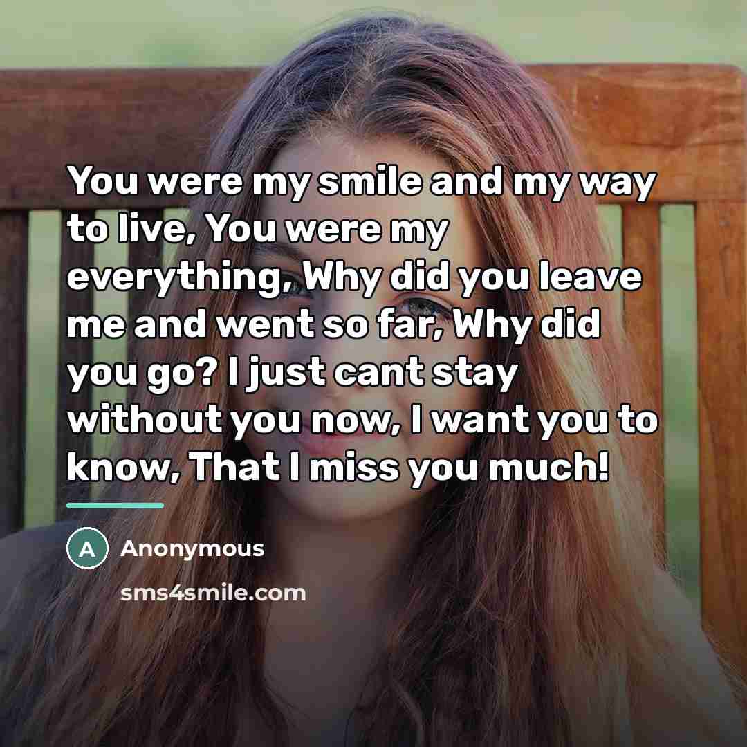 “You were my smile and my way to live, You…” quote by Anonymous