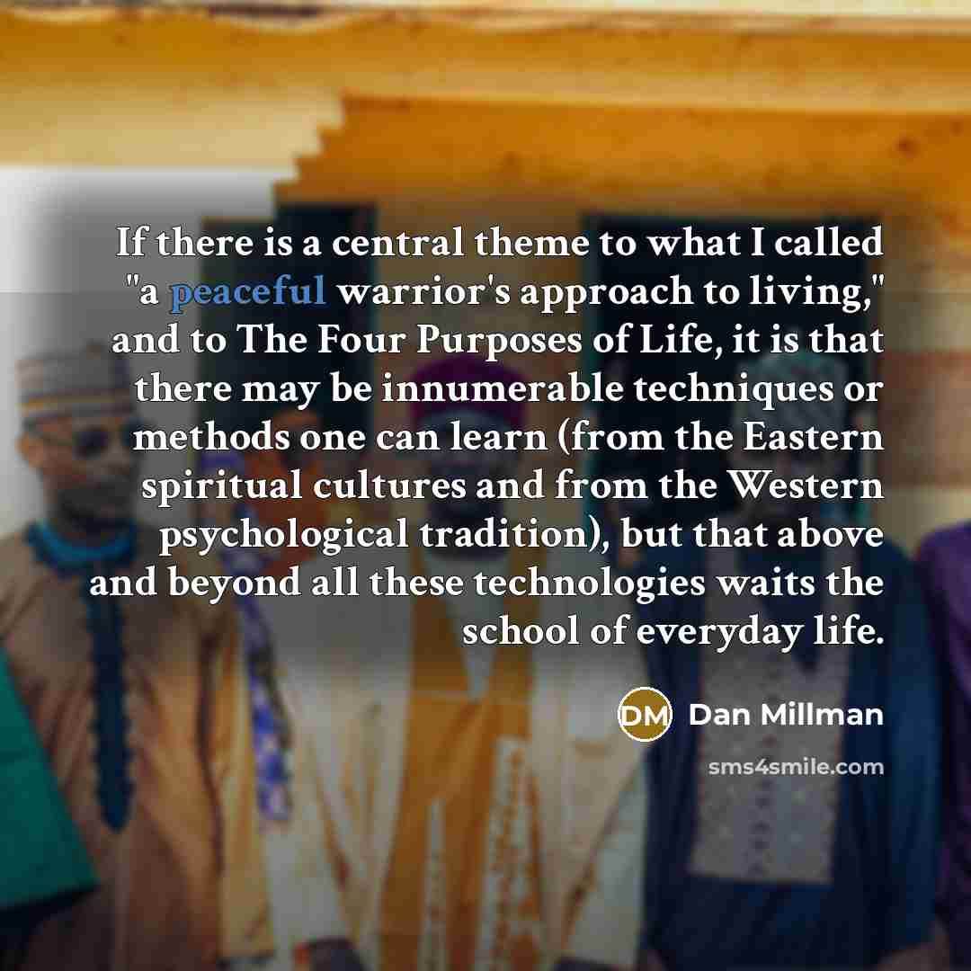 “If there is a central theme to what I called…” quote by Dan Millman