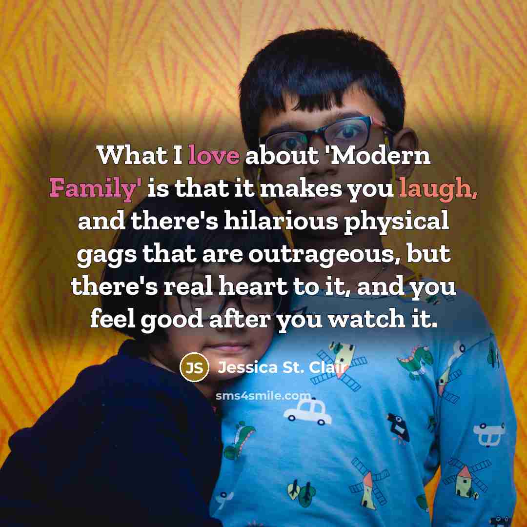 “What I love about 'Modern Family' is that it makes…” quote by Jessica St. Clair