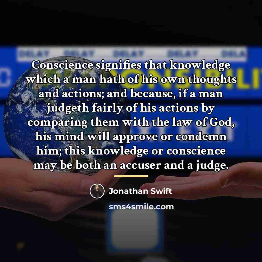 “Conscience signifies that knowledge which a man hath of his…” quote by Jonathan Swift