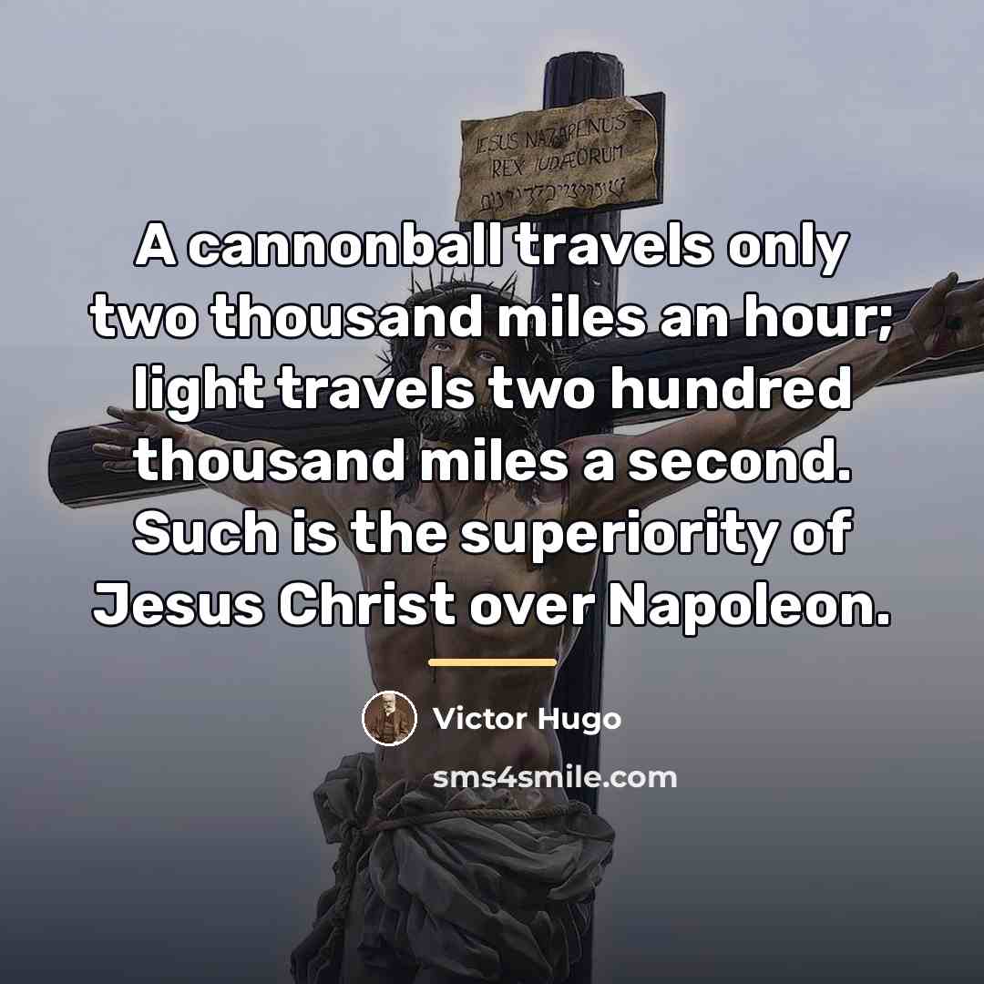 “A cannonball travels only two thousand miles an hour; light…” quote by Victor Hugo