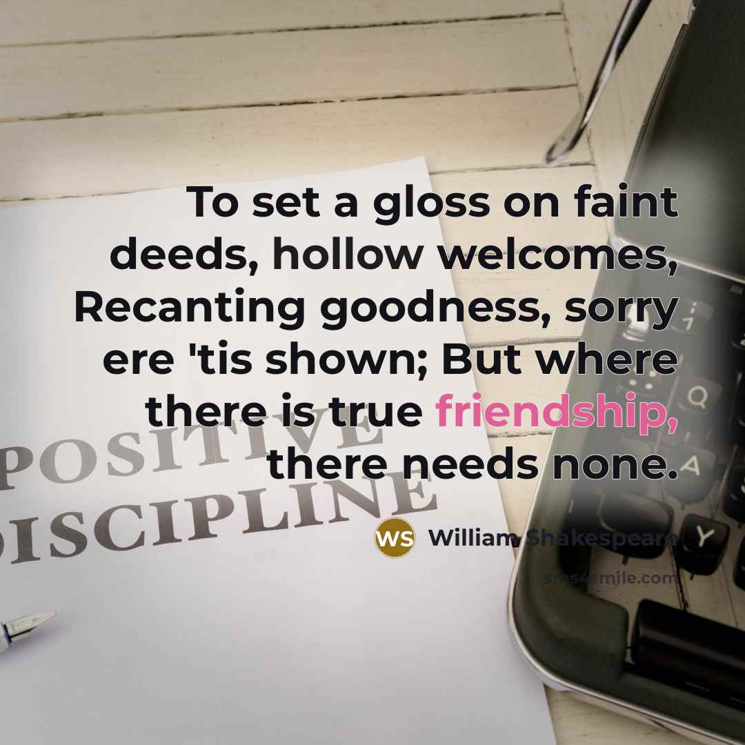 “To set a gloss on faint deeds, hollow welcomes, Recanting…” quote by William Shakespeare