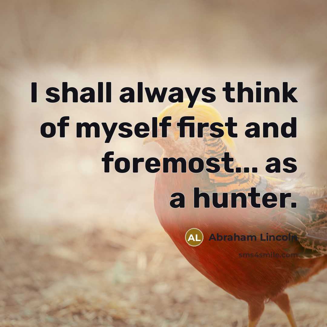 “I shall always think of myself first and foremost... as…” quote by Abraham Lincoln