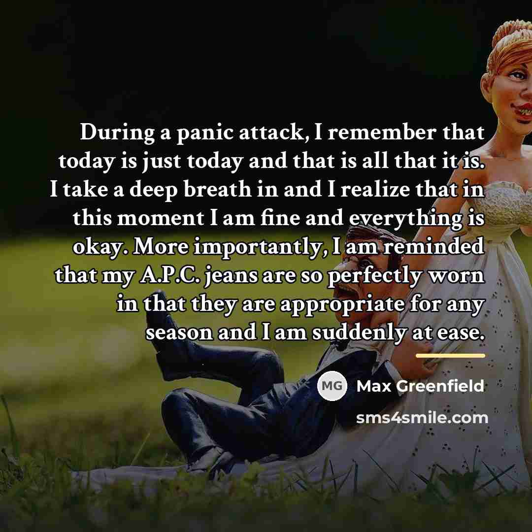 “During a panic attack, I remember that today is just…” quote by Max Greenfield