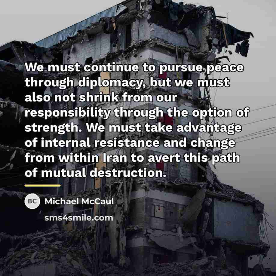 “We must continue to pursue peace through diplomacy, but we…” quote by Michael McCaul