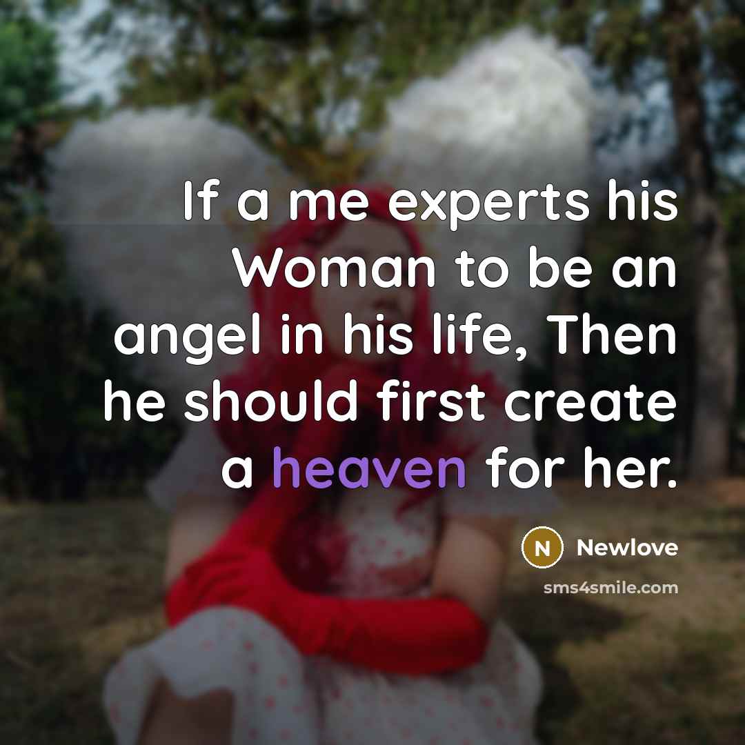 “If a me experts his Woman to be an angel…” quote by Newlove