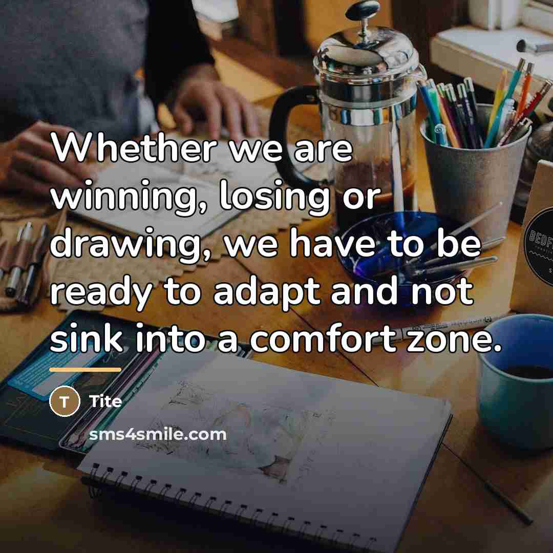 “Whether we are winning, losing or drawing, we have to…” quote by Tite