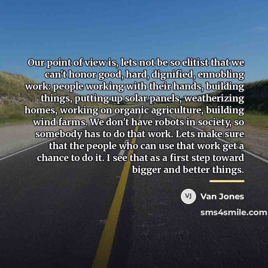 “Our point of view is, lets not be so elitist…” quote by Van Jones