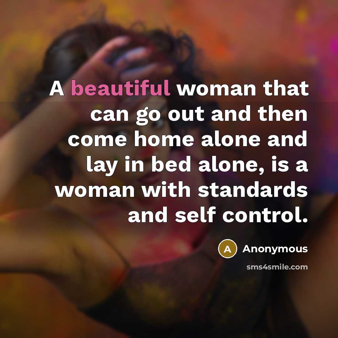“A beautiful woman that can go out and then come…” quote by Anonymous