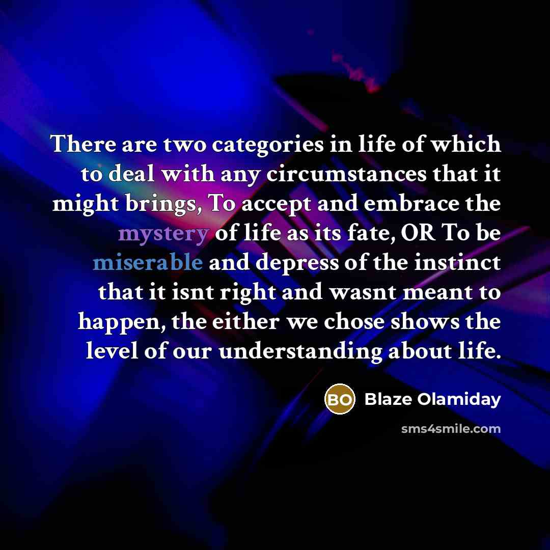 “There are two categories in life of which to deal…” quote by Blaze Olamiday