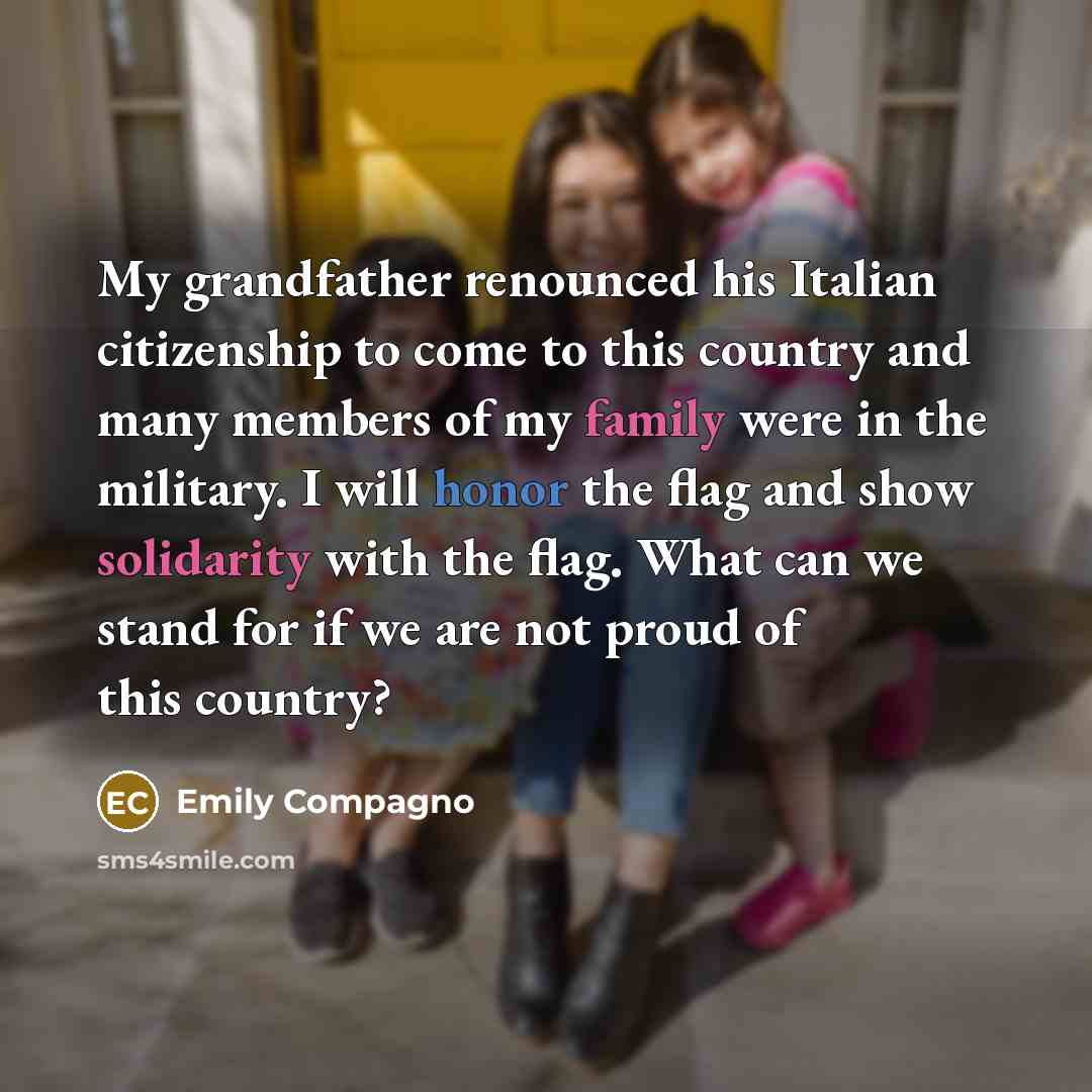 “My grandfather renounced his Italian citizenship to come to this…” quote by Emily Compagno