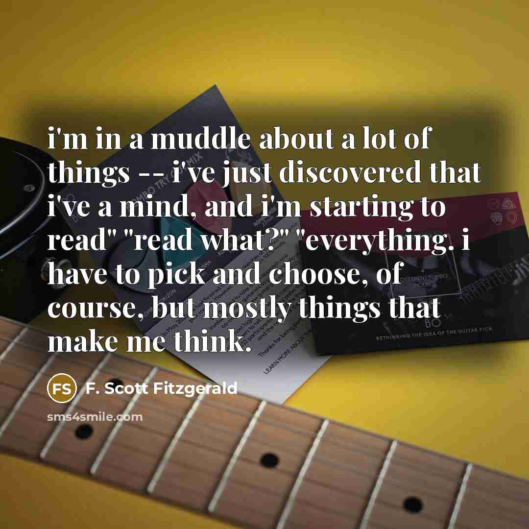 “i'm in a muddle about a lot of things --…” quote by F. Scott Fitzgerald