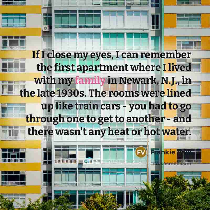 “If I close my eyes, I can remember the first…” quote by Frankie Valli