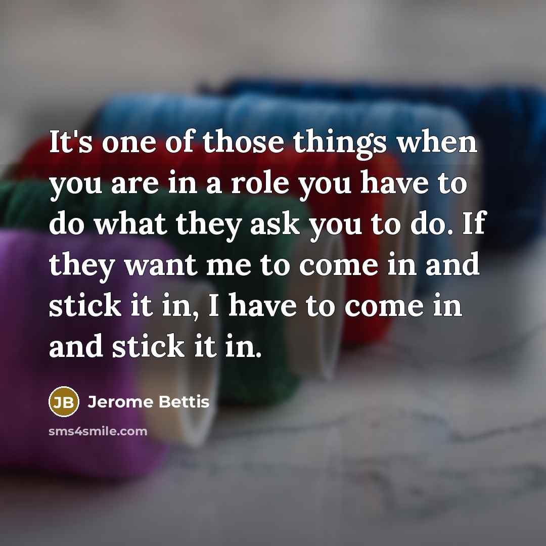 “It's one of those things when you are in a…” quote by Jerome Bettis
