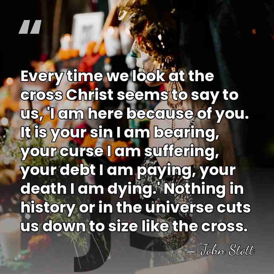 Every time we look at the cross Christ seems to say to&hellip; - John Stott