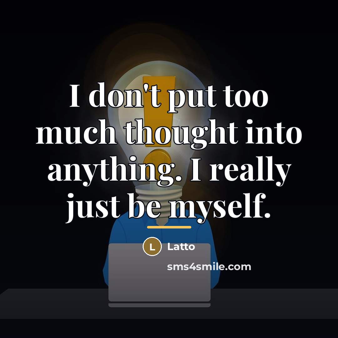 “I don't put too much thought into anything. I really…” quote by Latto