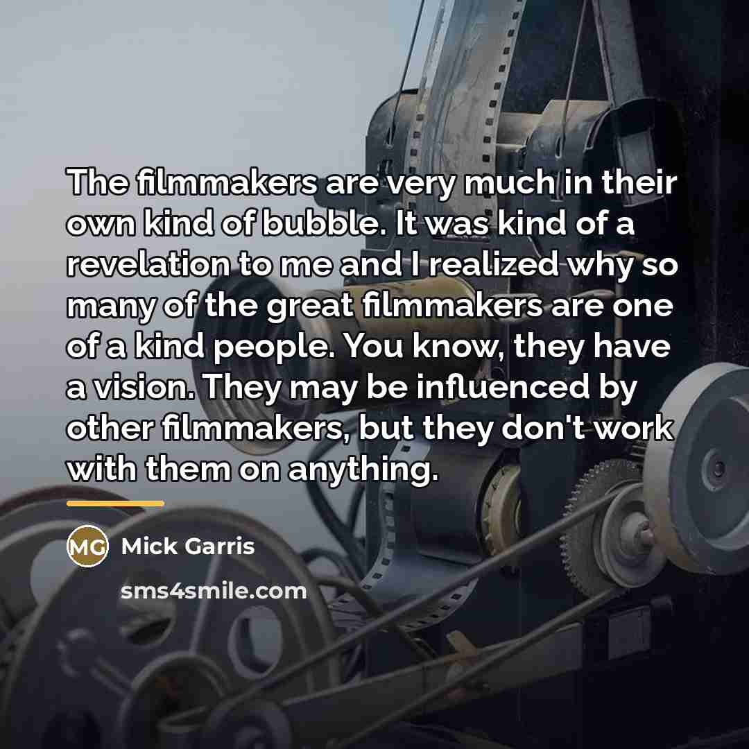 “The filmmakers are very much in their own kind of…” quote by Mick Garris