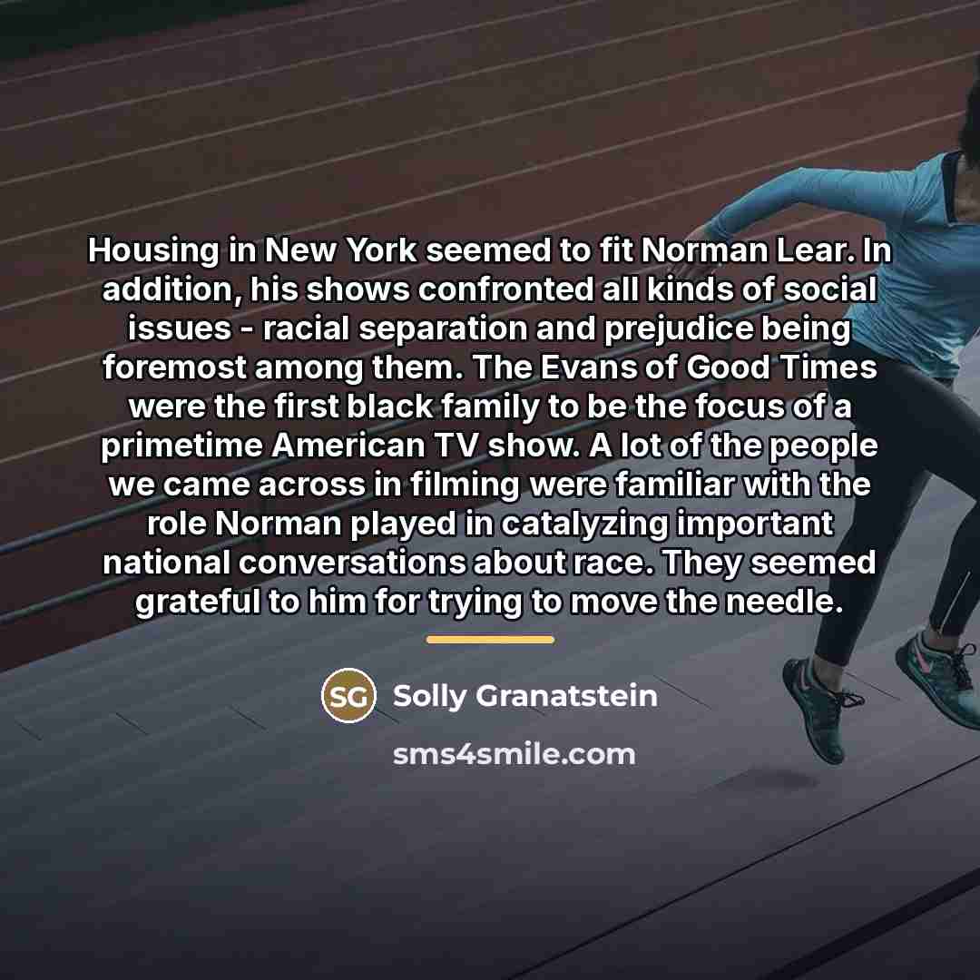 “Housing in New York seemed to fit Norman Lear. In…” quote by Solly Granatstein