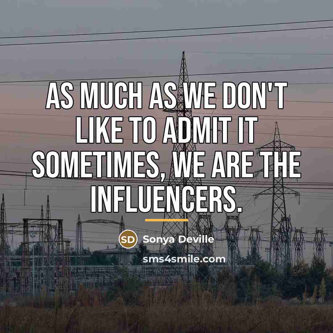 “As much as we don't like to admit it sometimes,…” quote by Sonya Deville