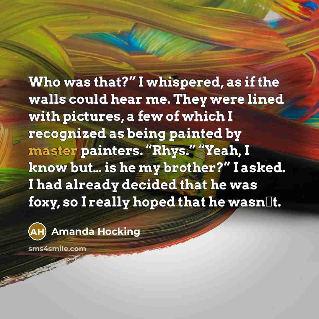 “Who was that?” I whispered, as if the walls could…” quote by Amanda Hocking