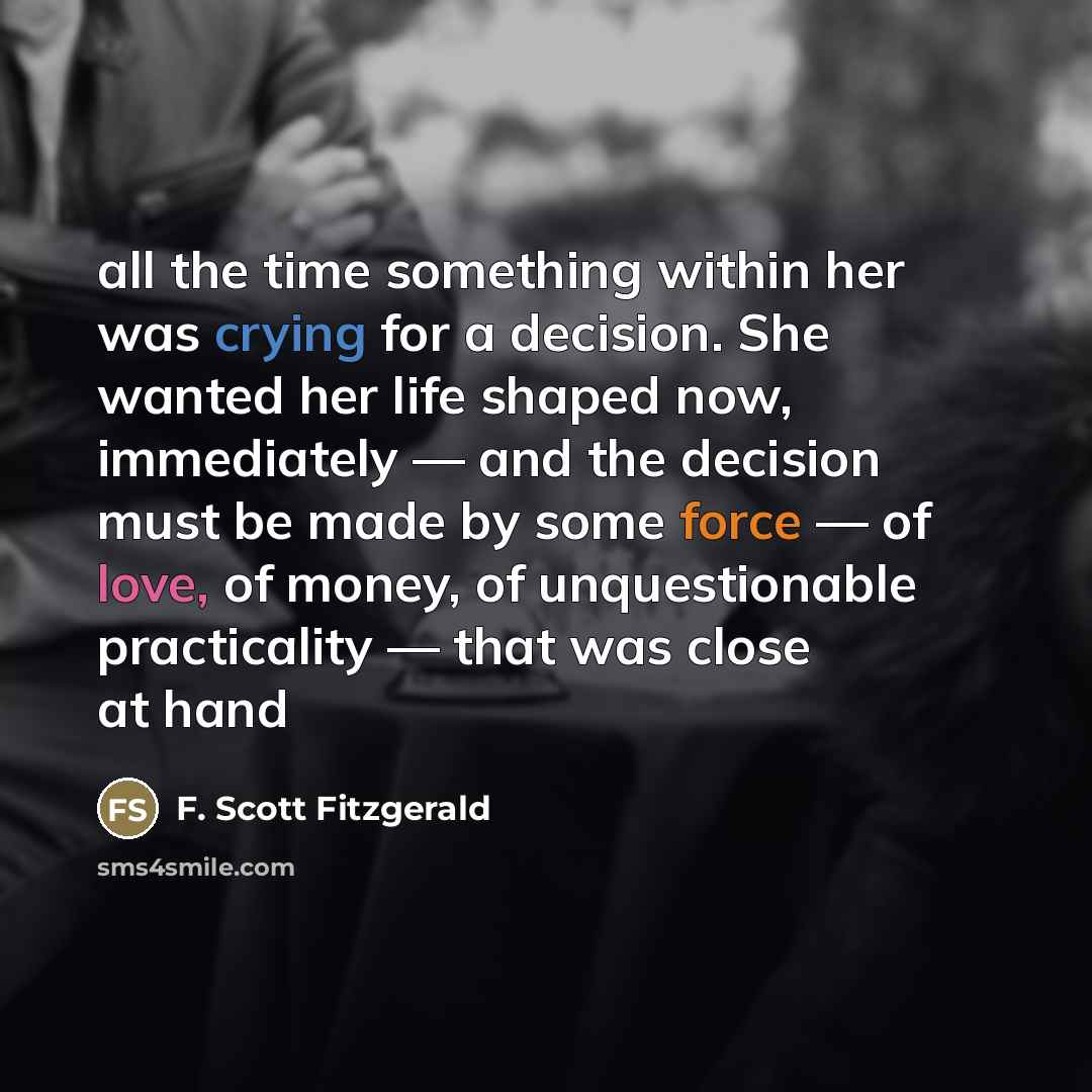 “all the time something within her was crying for a…” quote by F. Scott Fitzgerald