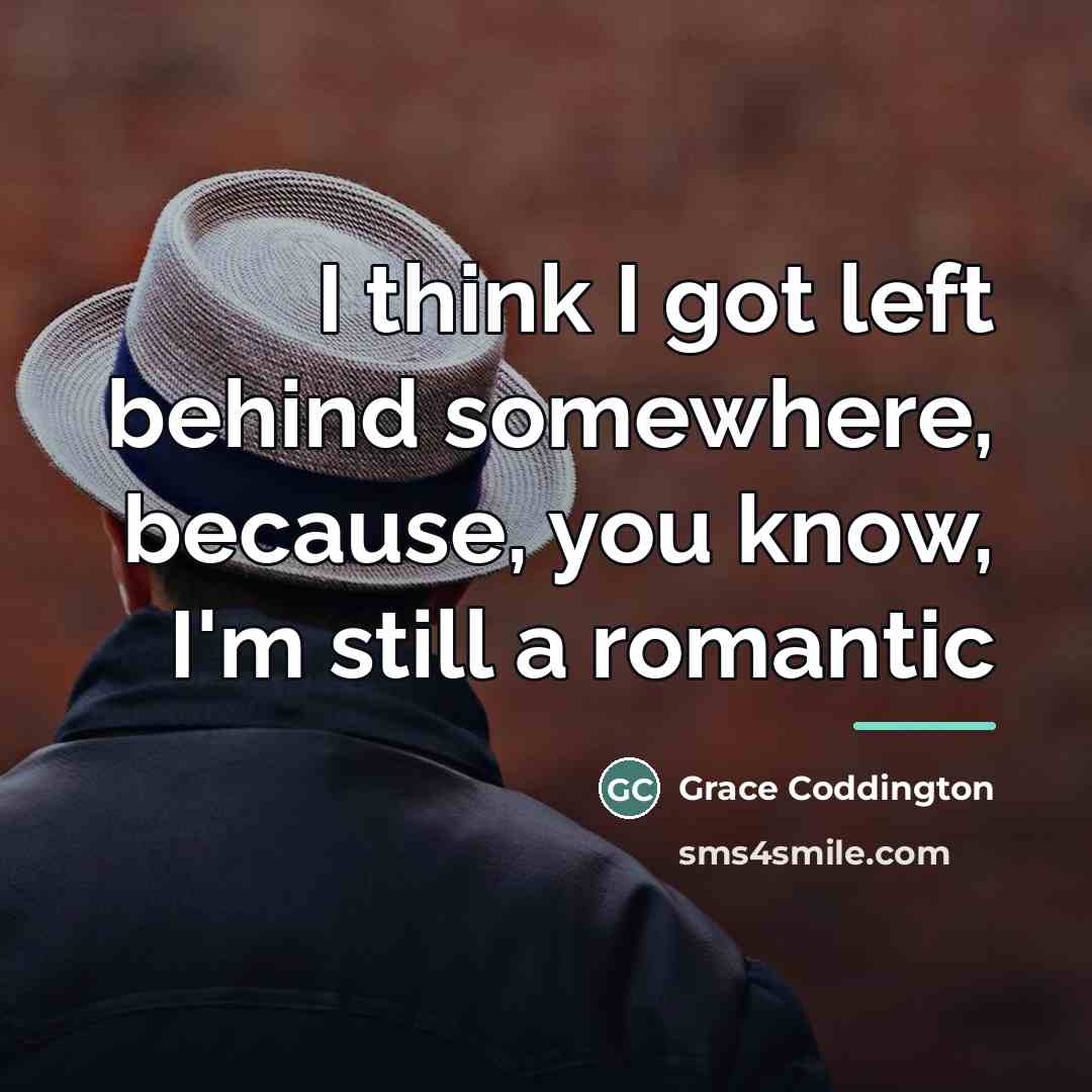 “I think I got left behind somewhere, because, you know,…” quote by Grace Coddington