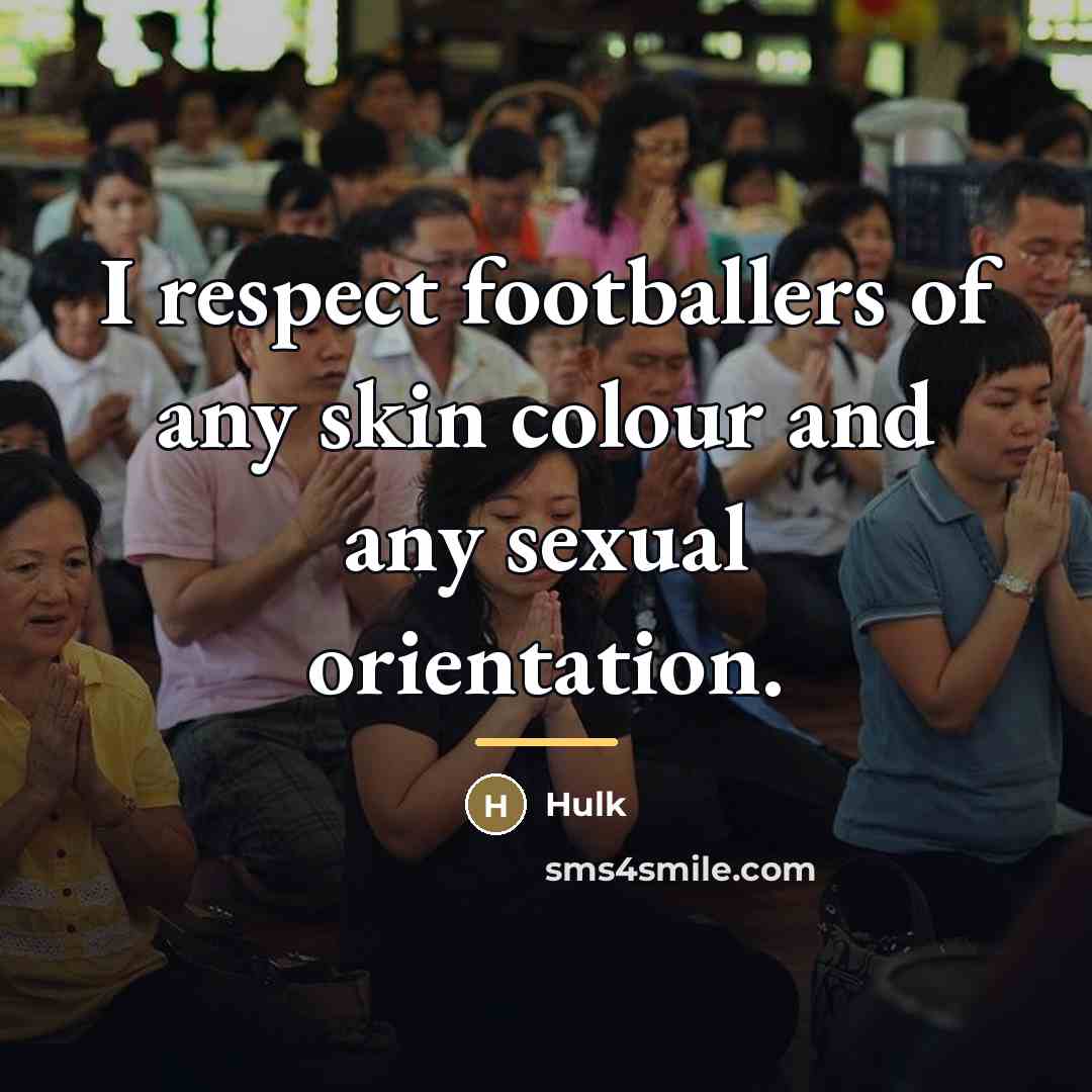 “I respect footballers of any skin colour and any sexual…” quote by Hulk