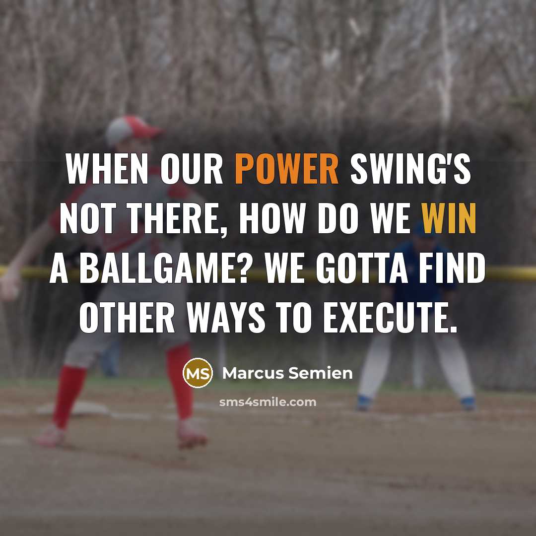 “When our power swing's not there, how do we win a ballgame? We gotta find other ways to execute.” quote by Marcus Semien